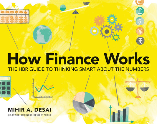 How Finance Works: The HBR Guide to Thinking Smart About the Numbers - 2046