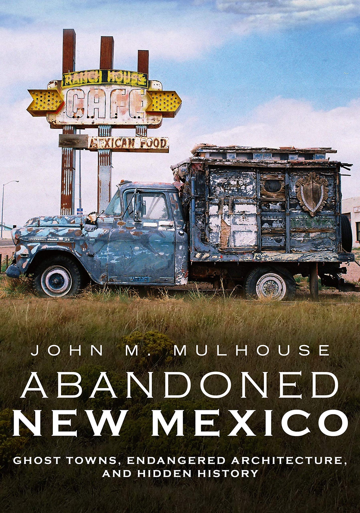 City of Dust: Abandoned New Mexico (America Through Time) - 6778