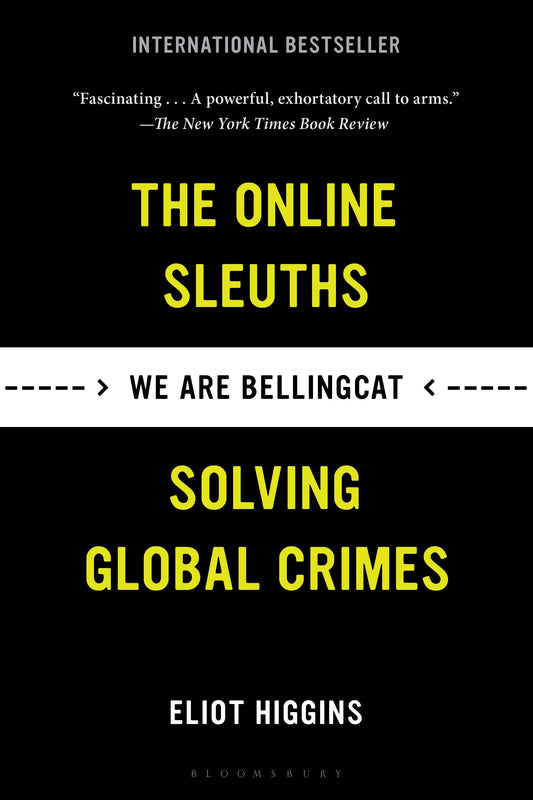 We Are Bellingcat: The Online Sleuths Solving Global Crimes - 904