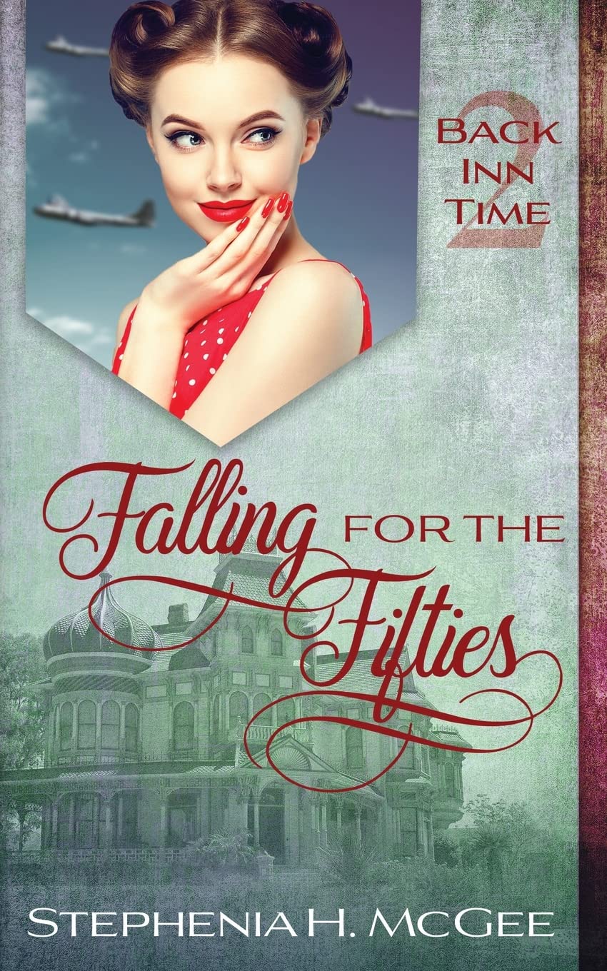 Falling for the Fifties: A Time Travel Historical Romance (The Back Inn Time Series)