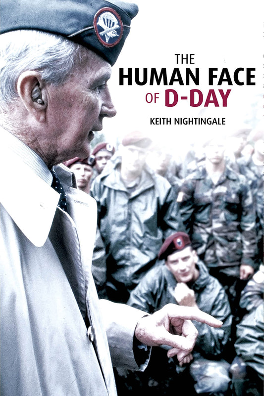 The Human Face of D-Day: Walking the Battlefields of Normandy: Essays, Reflections, and Conversations with Veterans of the Longest Day - 3581