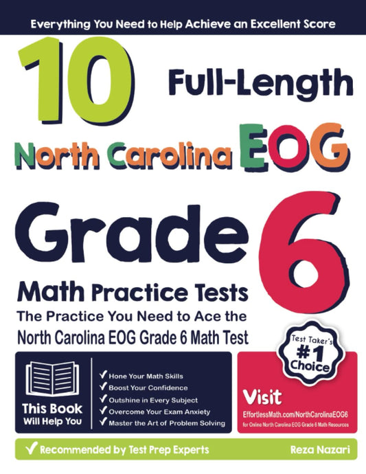 10 Full-Length North Carolina EOG Grade 6 Math Practice Tests: The Practice You Need to Ace the North Carolina EOG Grade 6 Math Test - 1538