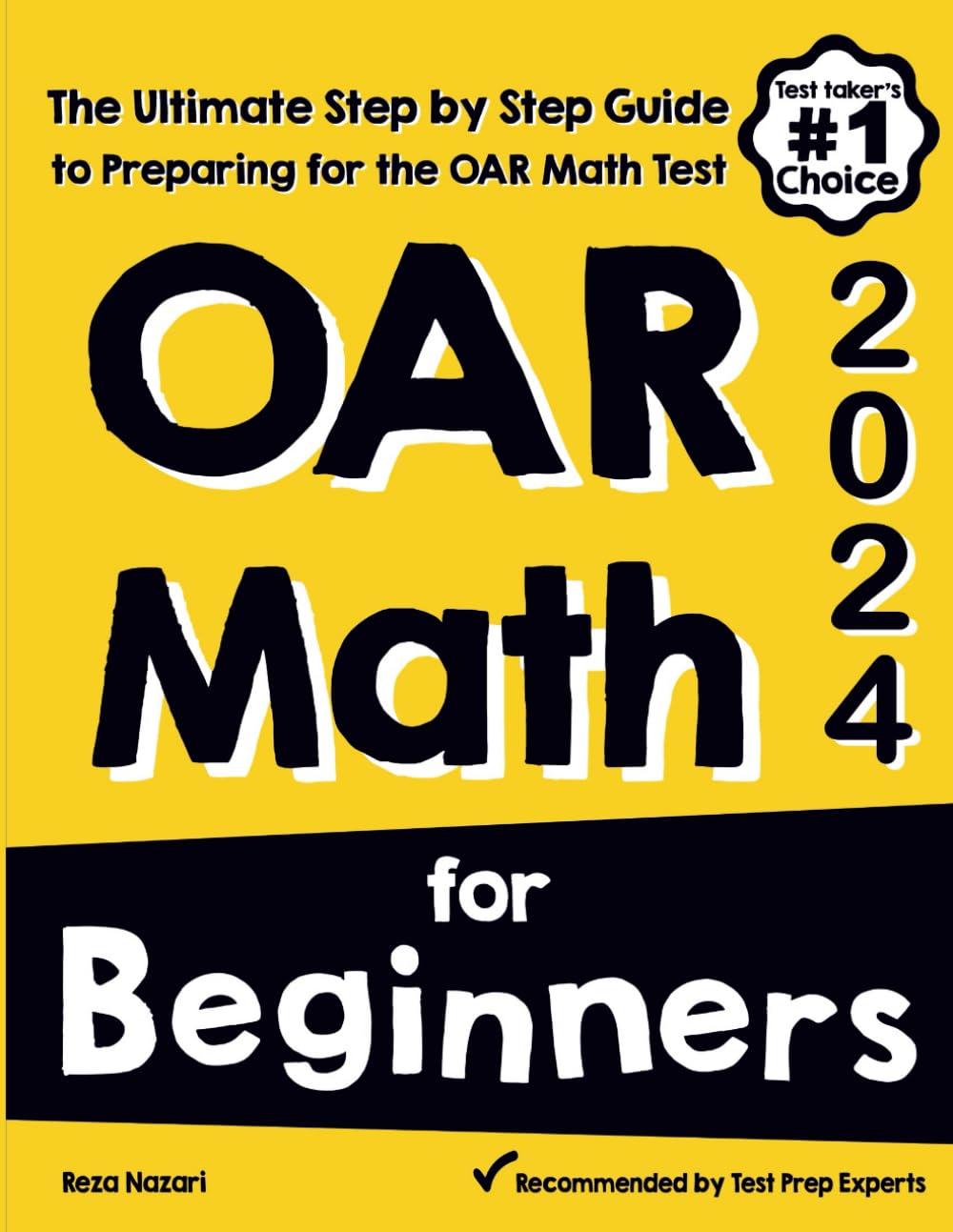 OAR Math for Beginners: The Ultimate Step by Step Guide to Preparing for the OAR Math Test