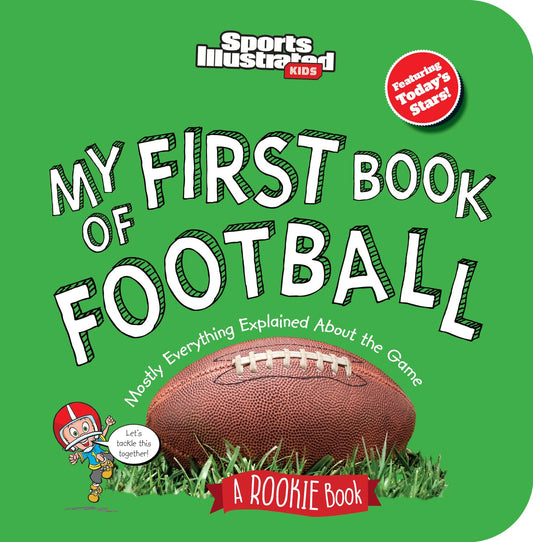 My First Book of Football (Board Book) (Sports Illustrated Kids My First Book)