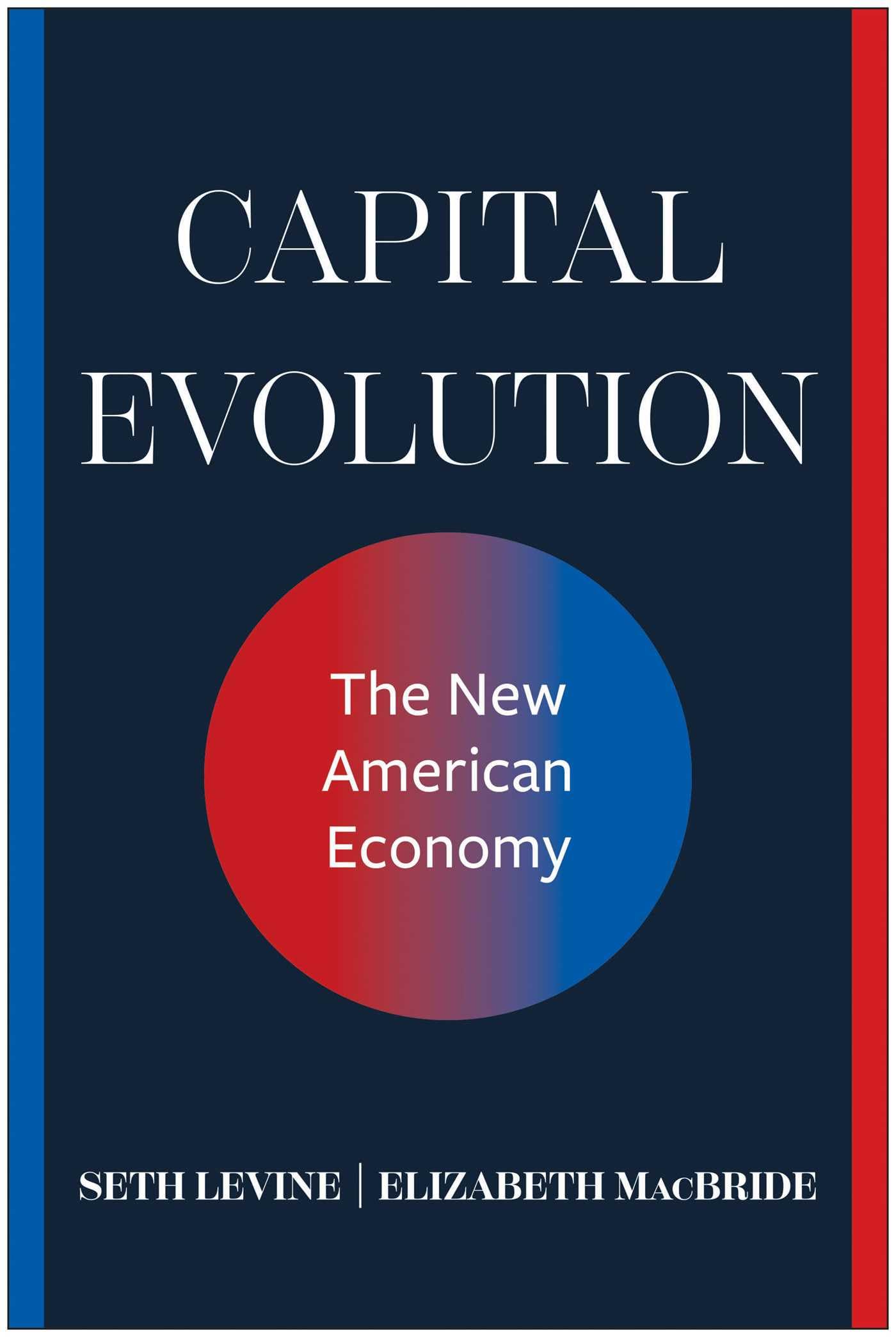 Capital Evolution: The New American Economy