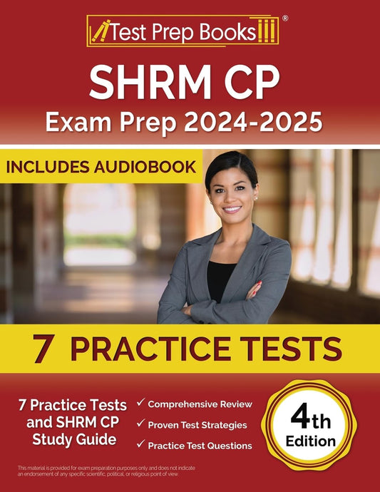 SHRM CP Exam Prep: Practice Tests and SHRM Study Guide: [4th Edition] - 5825