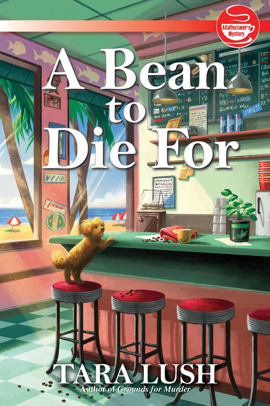 A Bean to Die For (A Coffee Lover's Mystery)