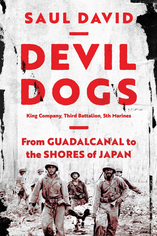 Devil Dogs: King Company, Third Battalion, 5th Marines: From Guadalcanal to the Shores of Japan - 646