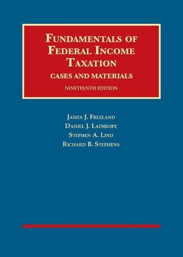 Fundamentals of Federal Income Taxation (University Casebook Series) - 7161