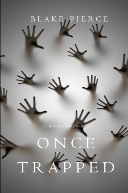 Once Trapped (A Riley Paige Mystery—Book 13) - 9778