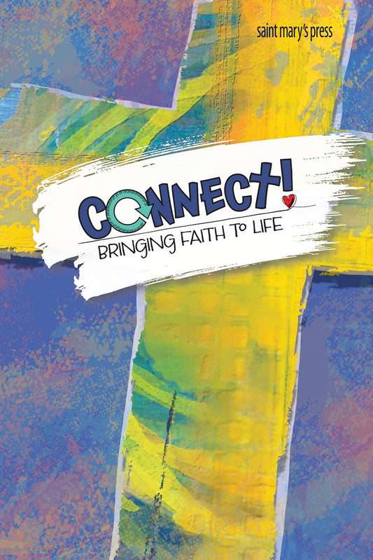 Connect! Bringing Faith to Life Student Book - 6170