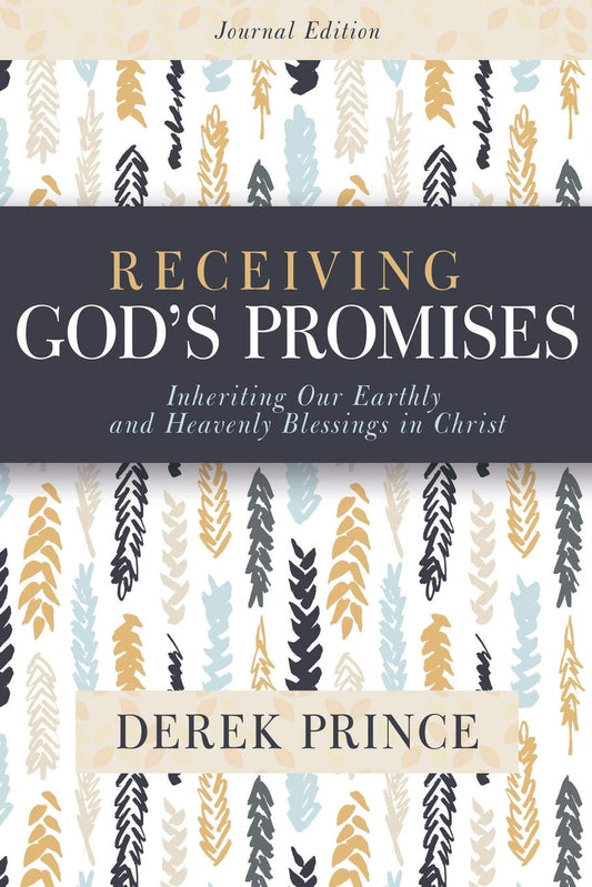 Receiving God’s Promises: Inheriting Our Earthly and Heavenly Blessings in Christ - 171