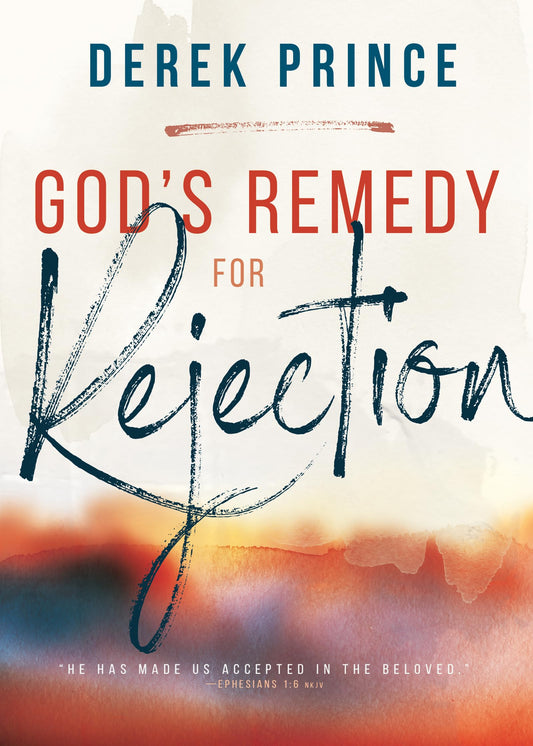 God's Remedy for Rejection - 4956