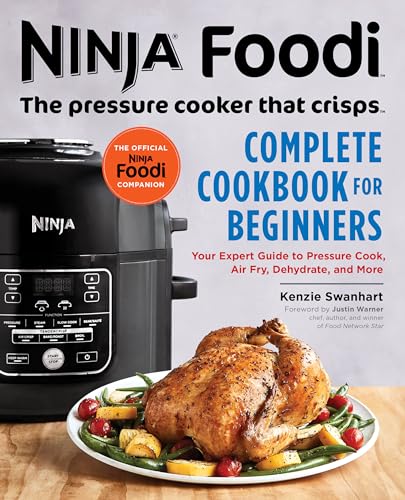 The Official Ninja Foodi: The Pressure Cooker that Crisps: Complete Cookbook for Beginners: Your Expert Guide to Pressure Cook, Air Fry, Dehydrate, and More (Ninja Cookbooks) - 1041