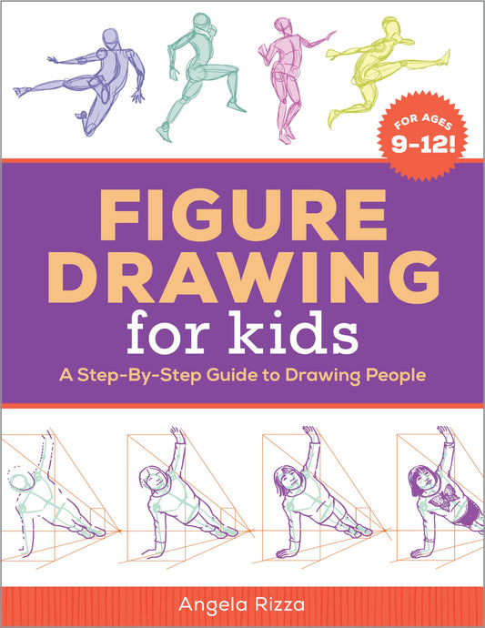 Figure Drawing for Kids: A Step-By-Step Guide to Drawing People (Drawing Books for Kids Ages 9 to 12) - 5054