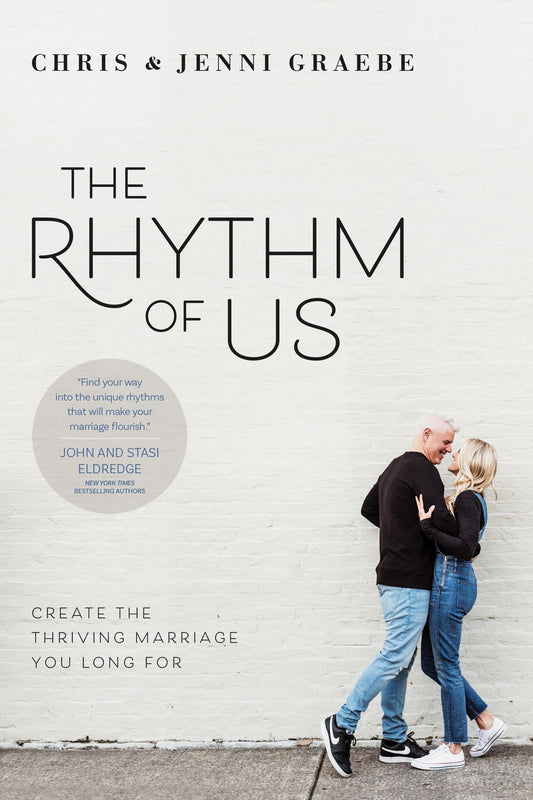 The Rhythm of Us: Create the Thriving Marriage You Long For