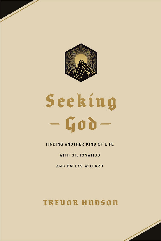 Seeking God: Finding Another Kind of Life with St. Ignatius and Dallas Willard - 6382