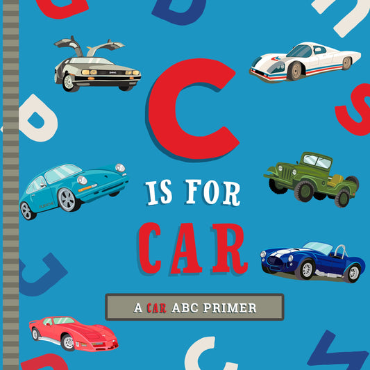 C Is for Car: An ABC Car Primer - 7775