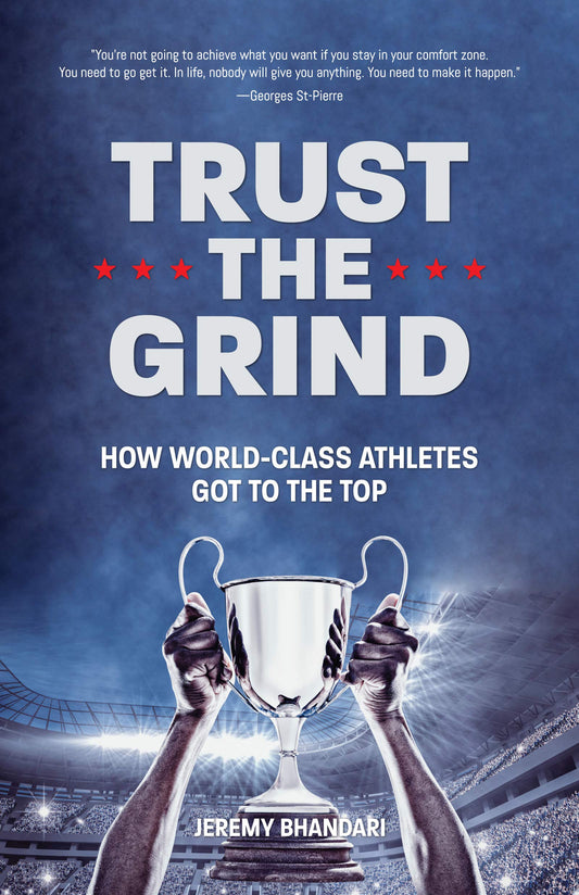 Trust the Grind: How World-Class Athletes Got To The Top (Sports Book for Boys, Gift for Boys) (Ages 15-17) - 5683