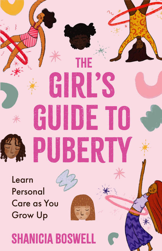The Girl's Guide to Puberty: Learn Personal Care as You Grow Up (Teen Anatomy, Personal Hygiene, Period Manual) - 3709