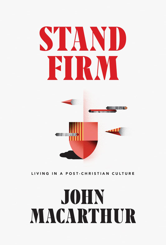 Stand Firm: Living in a Post-Christian Culture - 8930