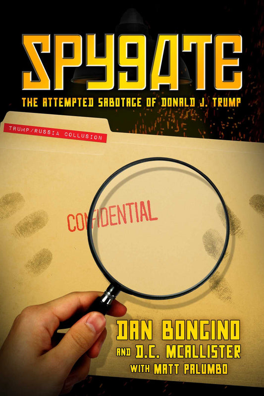 Spygate: The Attempted Sabotage of Donald J. Trump - 3822