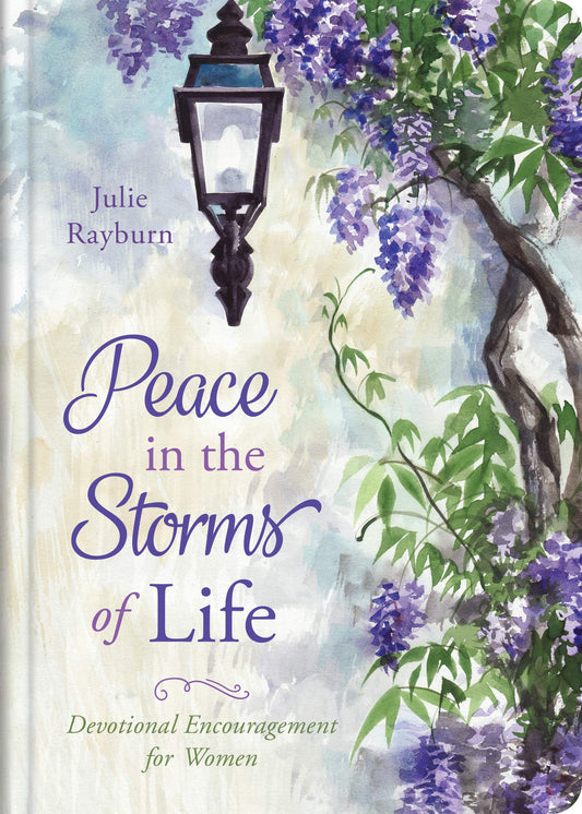 Peace in the Storms of Life: Devotional Encouragement for Women - 1465