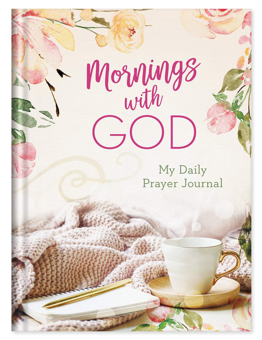 Mornings with God: My Daily Prayer Journal - 6553