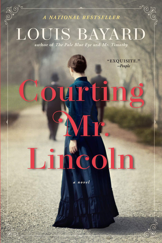 Courting Mr. Lincoln: A Novel - 212