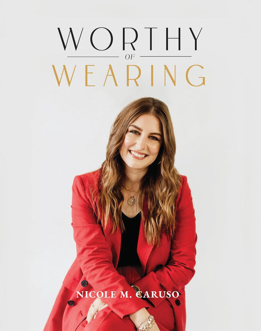 Worthy of Wearing: How Personal Style Expresses Our Feminine Genius - 4256