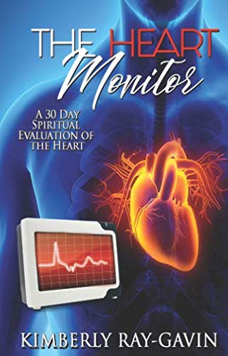 The Heart Monitor: A 30 Day Spiritual Evaluation of the Heart - 2156