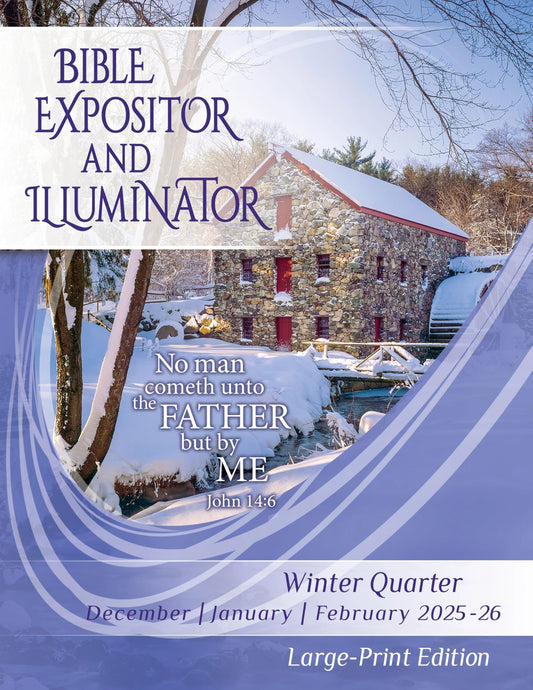 Union Gospel Press Bible Expositor and Illuminator Large-Print Edition Winter (Dec-Feb) Quarter 2025-26