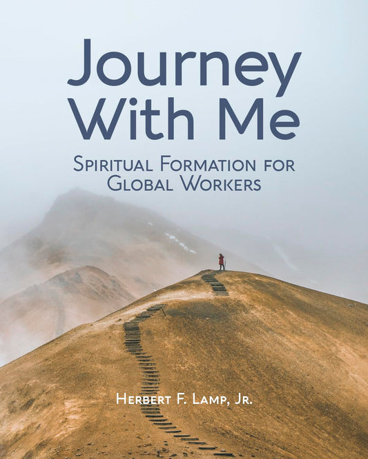 Journey With Me: Spiritual Formation for Global Workers - 7494