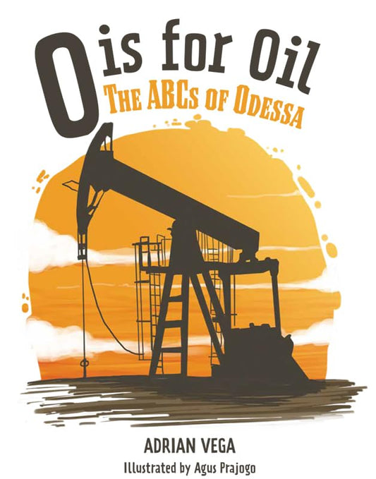 O is for Oil: The ABCs of Odessa - 317