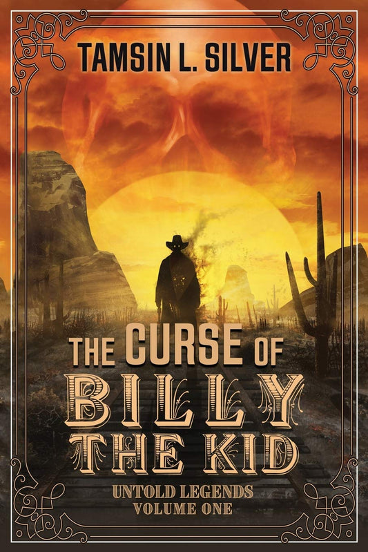 The Curse of Billy the Kid: Untold Legends Volume One - 9744