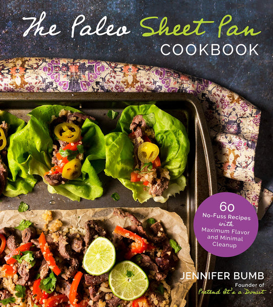 The Paleo Sheet Pan Cookbook: 60 No-Fuss Recipes with Maximum Flavor and Minimal Cleanup - 2932