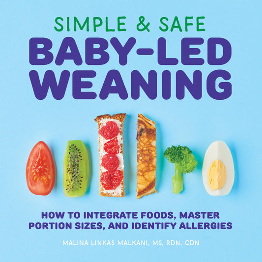 Simple & Safe Baby-Led Weaning: How to Integrate Foods, Master Portion Sizes, and Identify Allergies - 6091