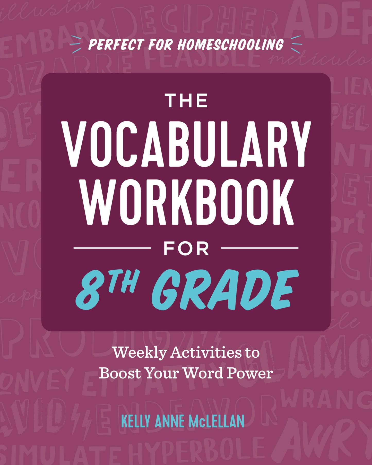 The Vocabulary Workbook for 8th Grade: Weekly Activities to Boost Your Word Power - 4920