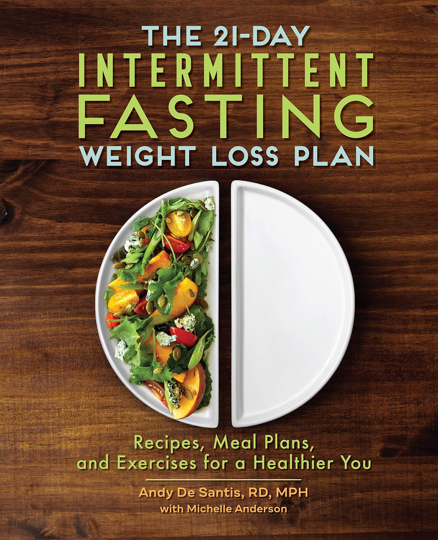 The 21-Day Intermittent Fasting Weight Loss Plan: Recipes, Meal Plans, and Exercises for a Healthier You - 3970