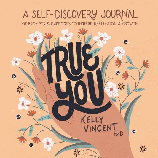 True You: A Self-Discovery Journal of Prompts and Exercises to Inspire Reflection and Growth - 2572