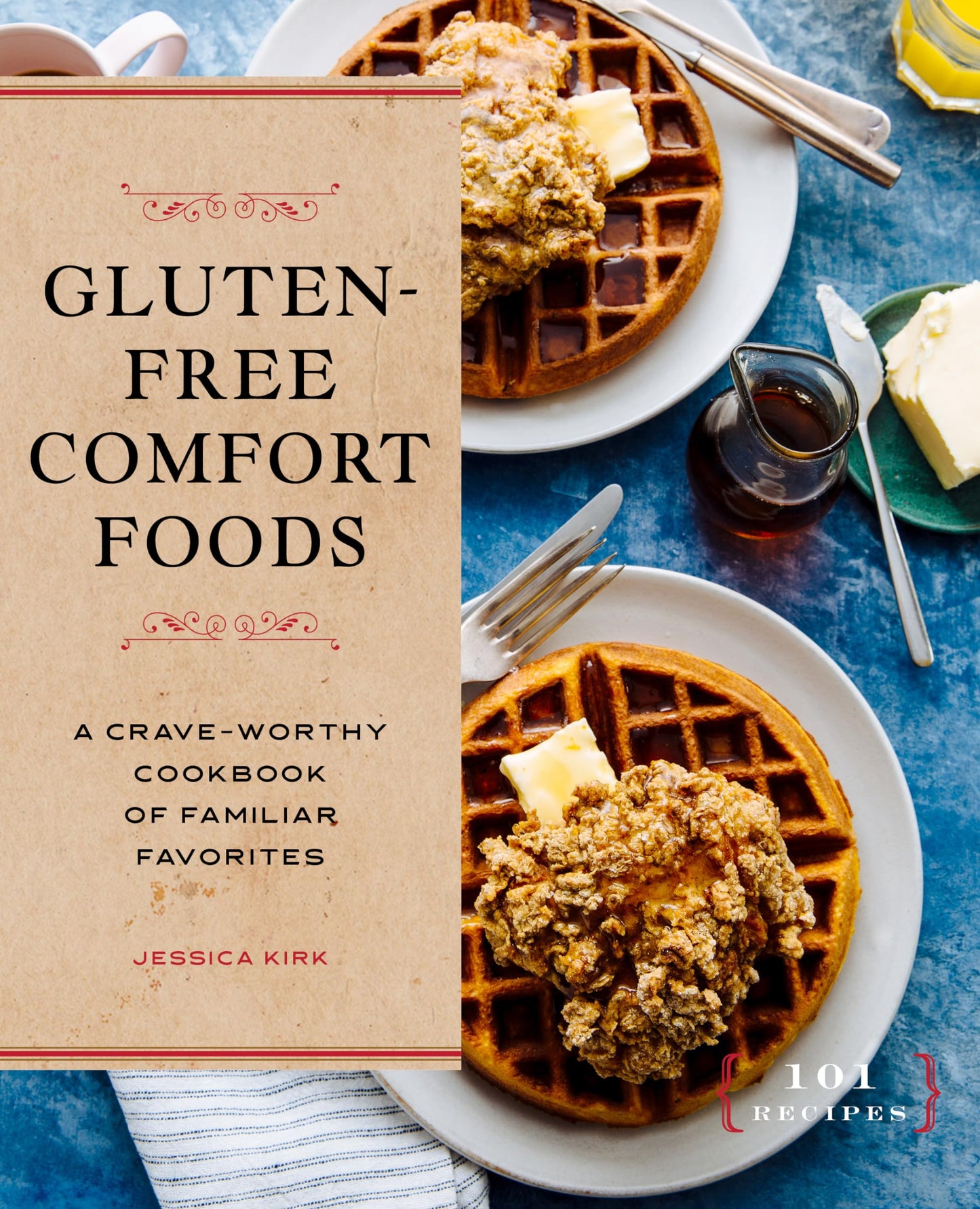 Gluten-Free Comfort Foods: A Crave-Worthy Cookbook of Familiar Favorites - 2524