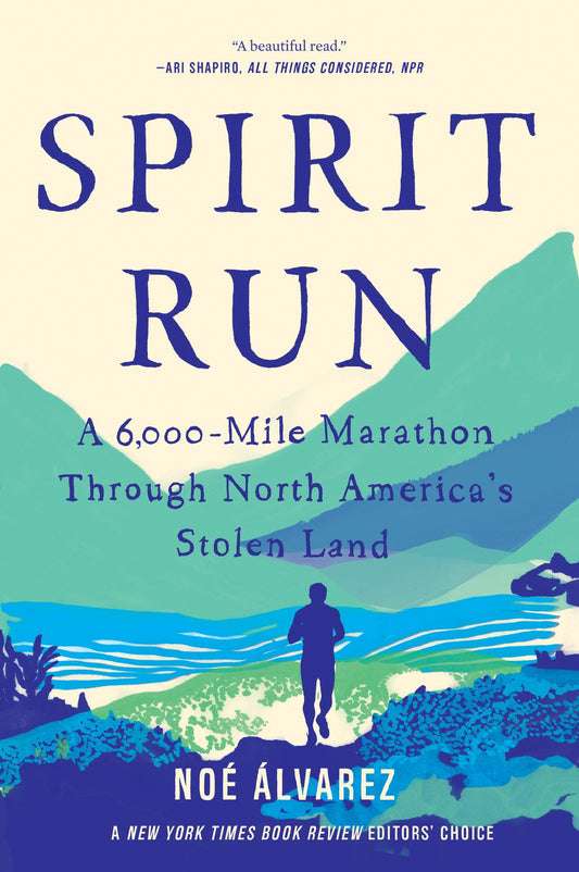 Spirit Run: A 6,000-Mile Marathon Through North America's Stolen Land - 6131