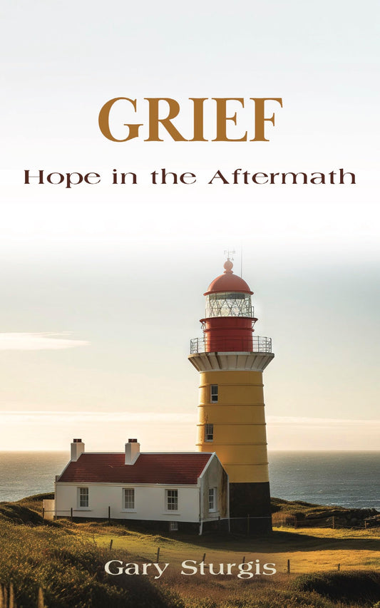 Grief: Hope in the Aftermath