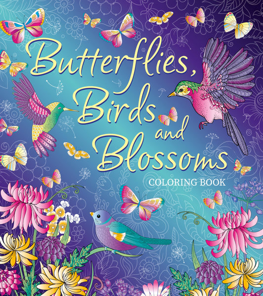 BUTTERFLIES, BIRDS AND BLOSSOMS COLORING BOOK