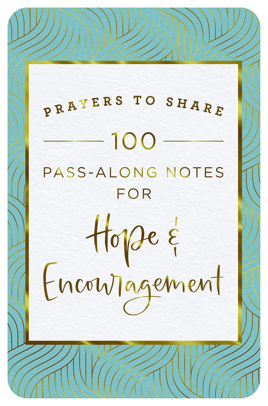 Prayers to Share: 100 Pass-Along Notes for Hope & Encouragement - 3251