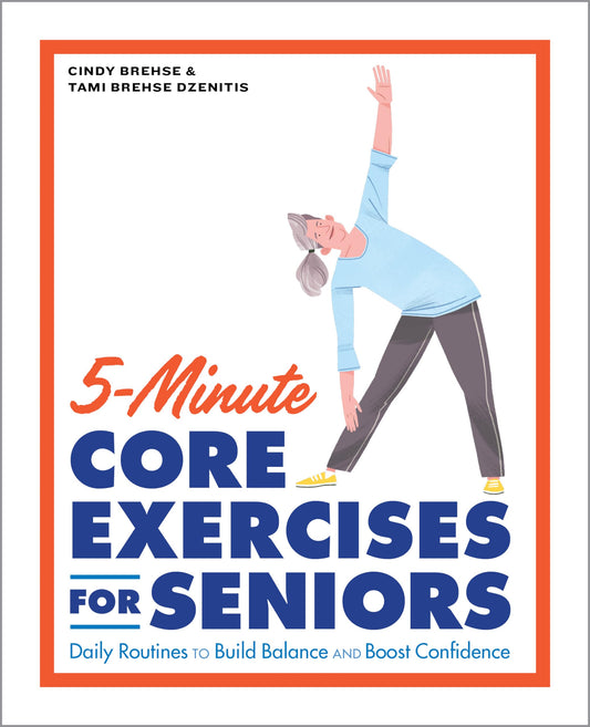 5-Minute Core Exercises for Seniors: Daily Routines to Build Balance and Boost Confidence - 2512