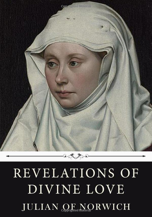 Revelations of Divine Love by Julian of Norwich - 7757