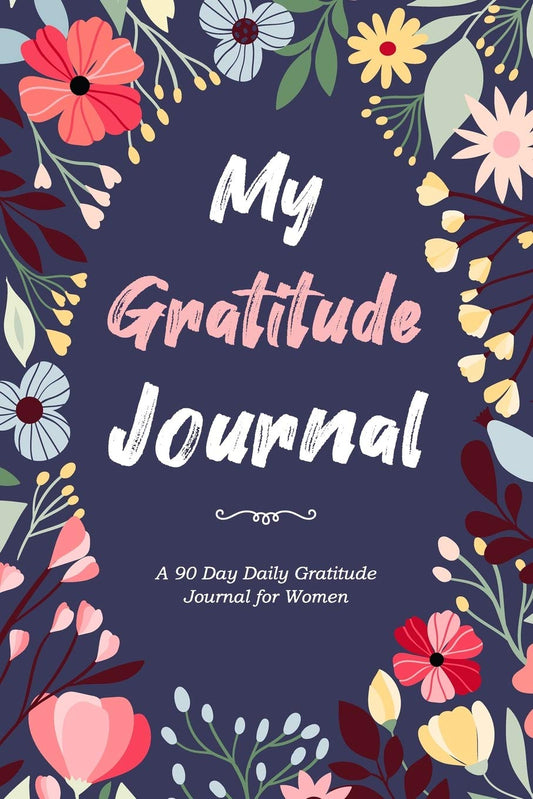 Daily Gratitude Journal for Women: 90 Day Gratitude Journal with Prompts for Women | Daily Reflection Journal - 3812