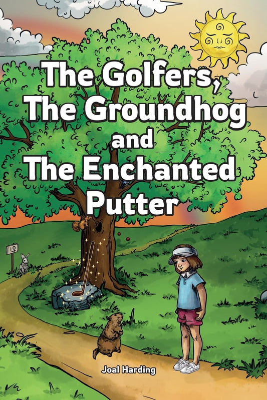 The Golfers, The Groundhog and The Enchanted Putter - 8004