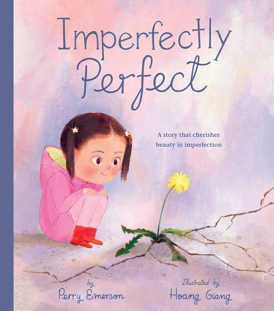 Imperfectly Perfect: A story that cherishes beauty in imperfection - 9208